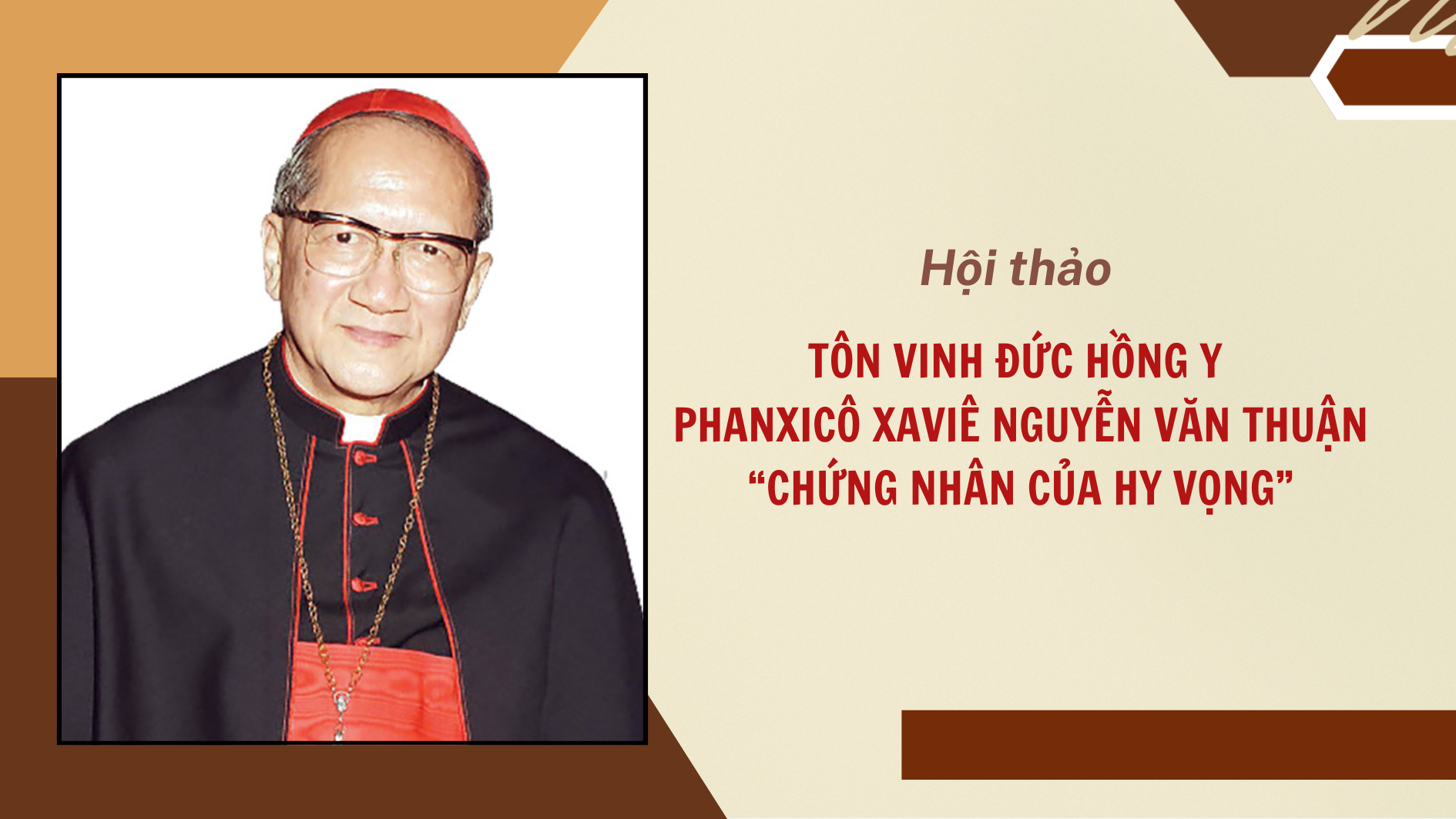 Hội thảo tôn vinh Đức Hồng y Phanxicô Xaviê Nguyễn Văn Thuận – “chứng nhân của hy vọng”